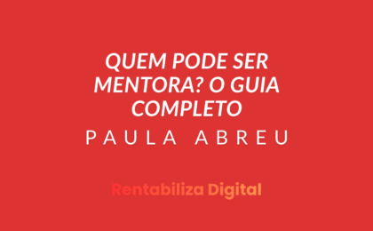 Quem Pode Ser Mentora? O Guia Completo