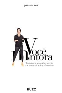 Voce Mentora Paula Abreu